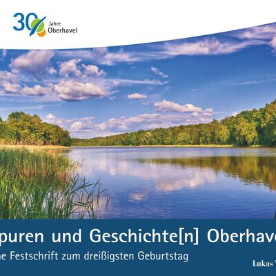 Spuren und Geschichte(n) Oberhavels